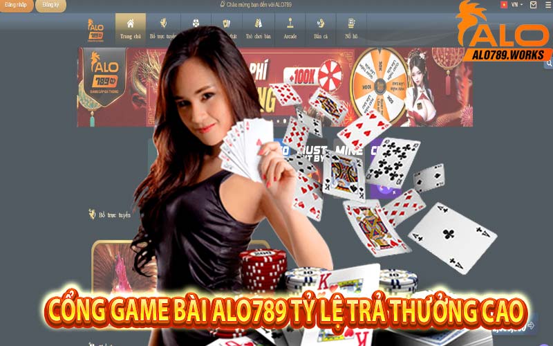 Cổng game bài alo789 tỷ lệ trả thưởng cao