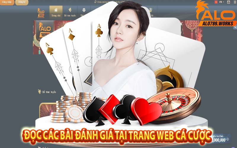 Đọc các bài đánh giá tại trang web cá cược