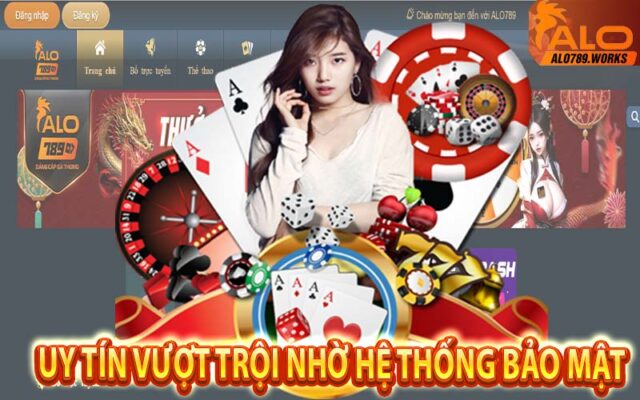 Uy tín vượt trội nhờ hệ thống bảo mật tuyệt đối và đáng tin cậy