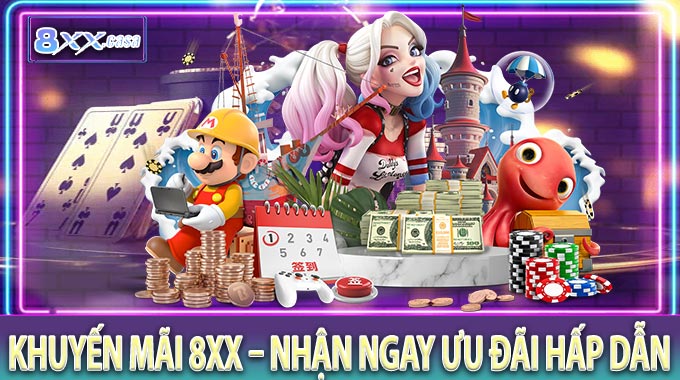 Khuyến Mãi 8XX – Nhận Ngay Ưu Đãi Hấp Dẫn