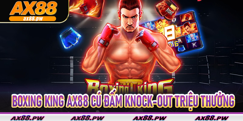 BoXing King Ax88