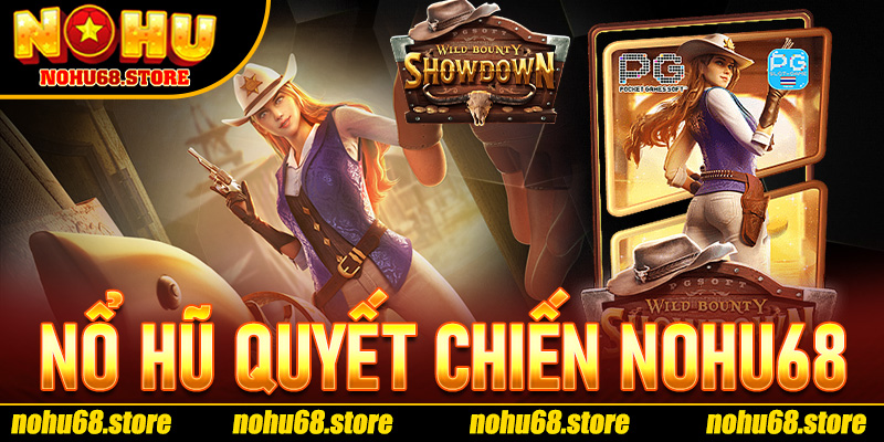 Nổ Hũ Quyết Chiến Nohu68