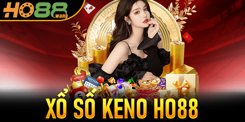 Xổ Số Keno Ho88
