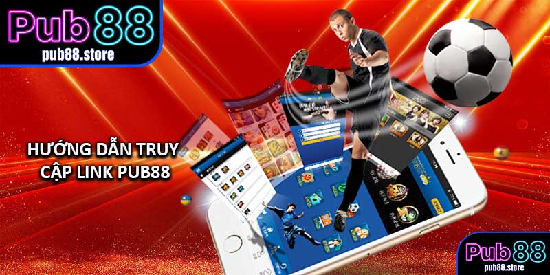 Hướng Dẫn Truy Cập Link PUB88