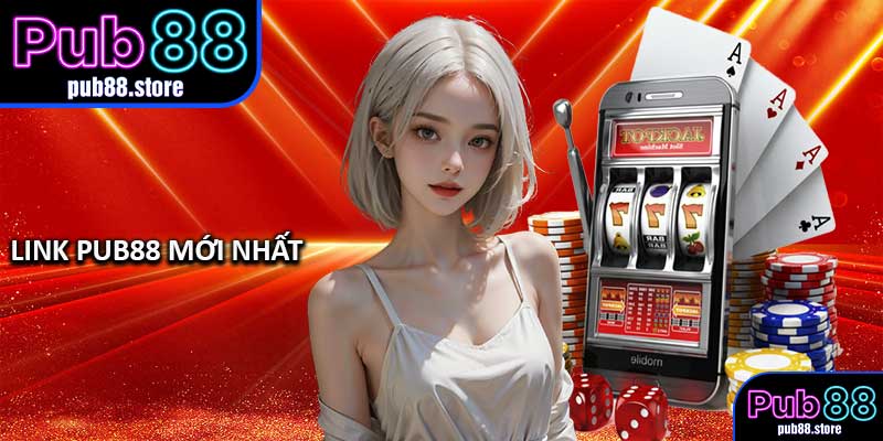 Link PUB88 Mới Nhất