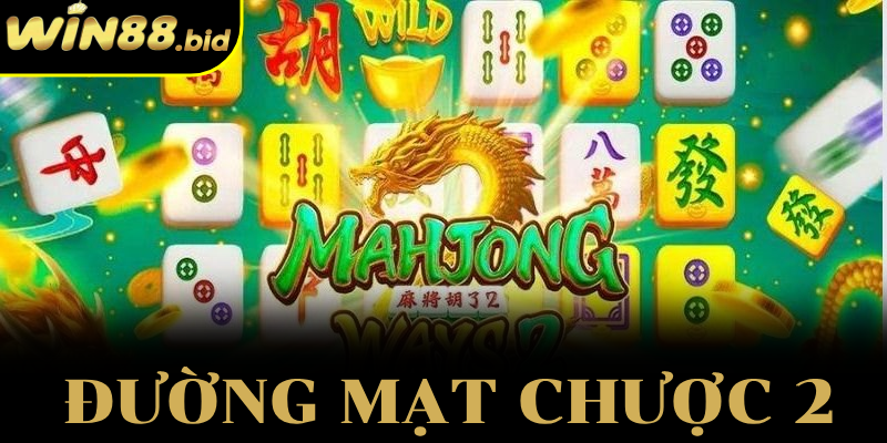 Đường Mạt Chược 2 – Chinh Phục Những Màn Chơi Đầy Thách Thức 
